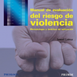 Manual de evaluación del riesgo de violencia. Metodología y ámbitos de aplicación.