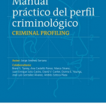 Manual práctico del perfil criminológico.