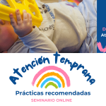 Seminario online sobre Atención temprana: prácticas recomendadas