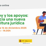 La ley y los apoyos: hacia una nueva cultura jurídica