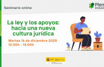 Plena inclusión - La ley y los apoyos