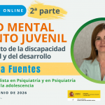 Seminario online: Salud mental infanto juvenil en el ámbito de la discapacidad intelectual y del desarrollo (2ª parte)