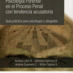 Lobo et al. (2016). Psicología Forense en el Proceso Penal con tendencia acusatoria